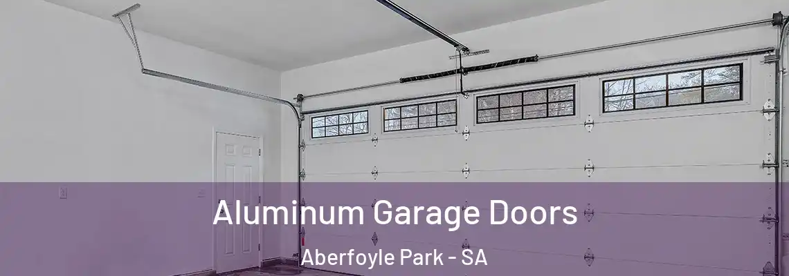 Aluminum Garage Doors Aberfoyle Park - SA