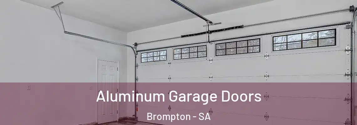 Aluminum Garage Doors Brompton - SA
