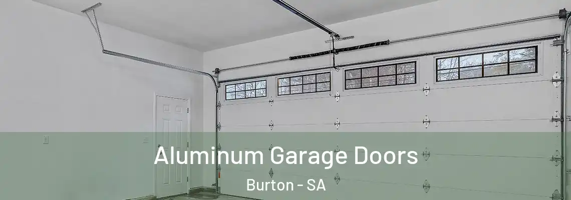  Aluminum Garage Doors Burton - SA