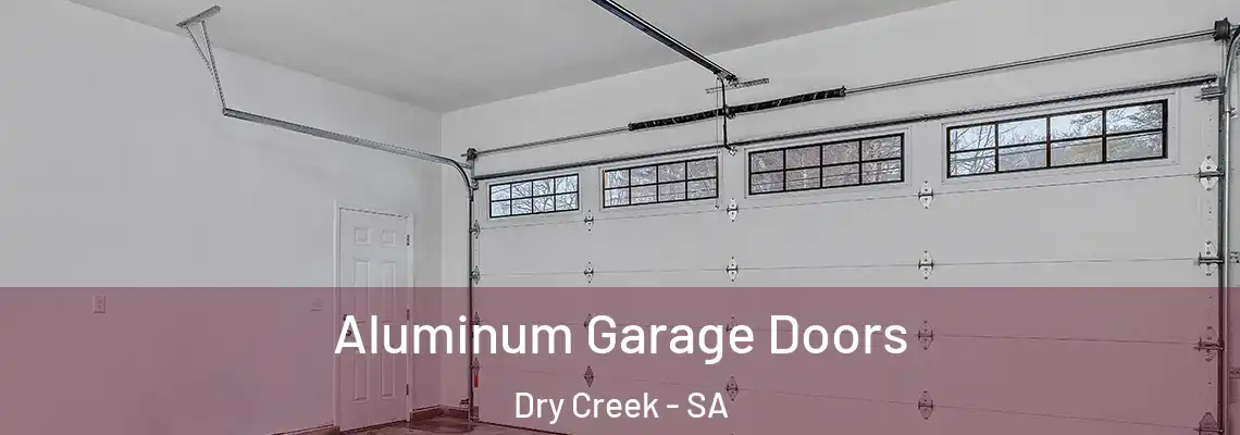 Aluminum Garage Doors Dry Creek - SA