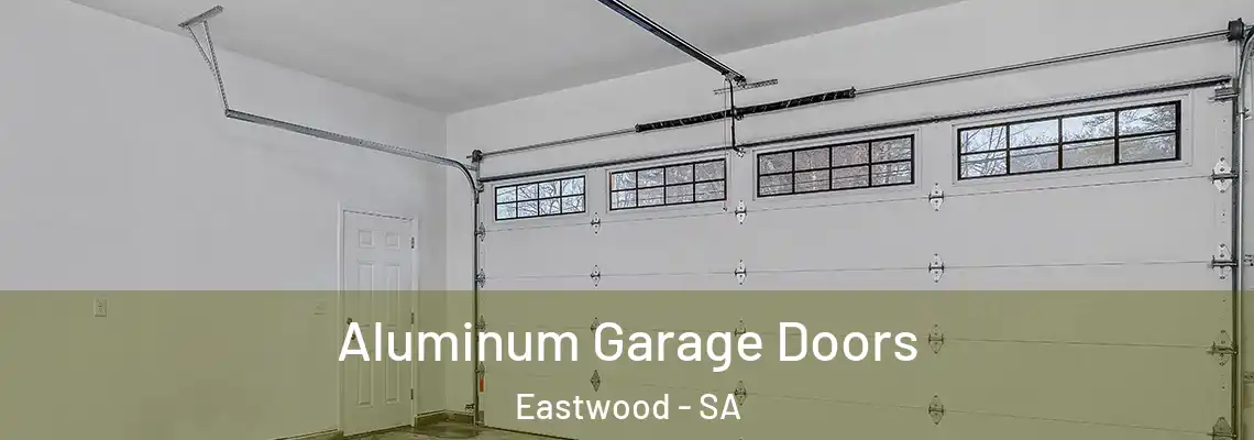  Aluminum Garage Doors Eastwood - SA