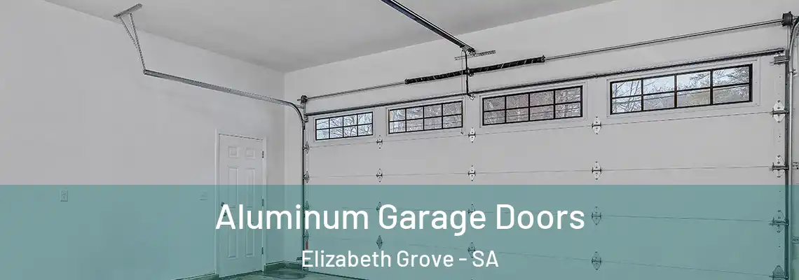 Aluminum Garage Doors Elizabeth Grove - SA