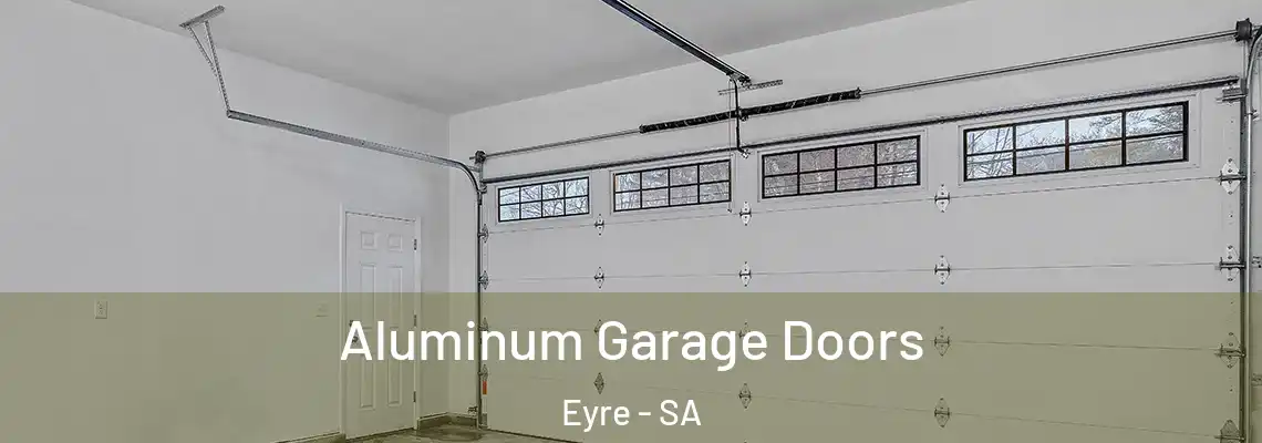 Aluminum Garage Doors Eyre - SA