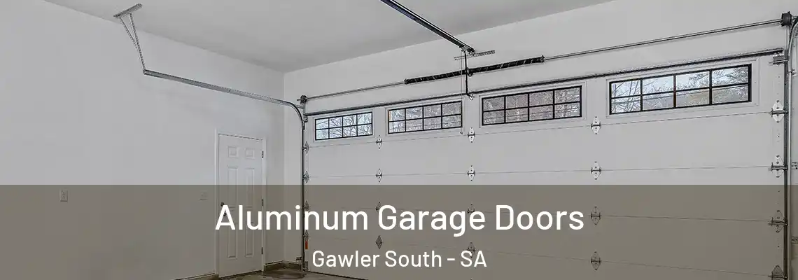 Aluminum Garage Doors Gawler South - SA