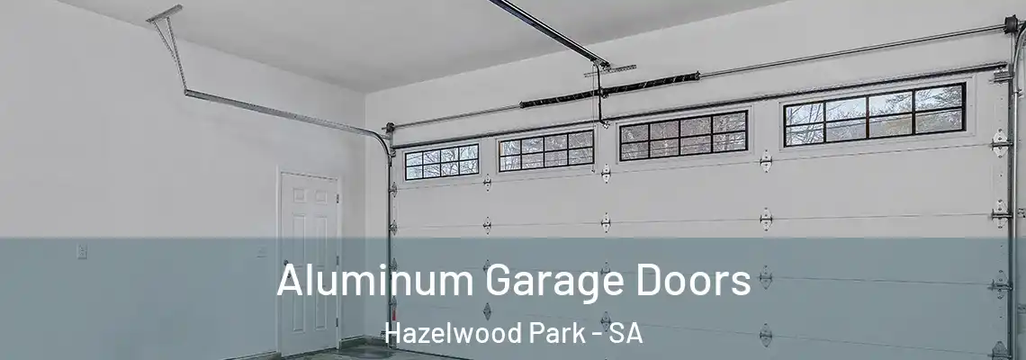 Aluminum Garage Doors Hazelwood Park - SA