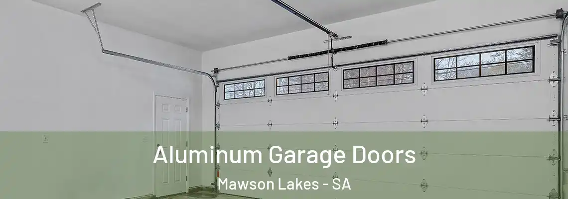  Aluminum Garage Doors Mawson Lakes - SA