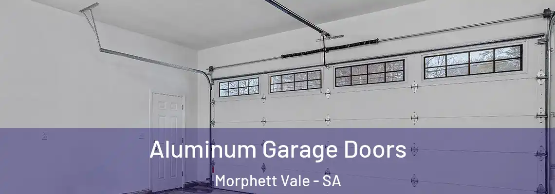 Aluminum Garage Doors Morphett Vale - SA