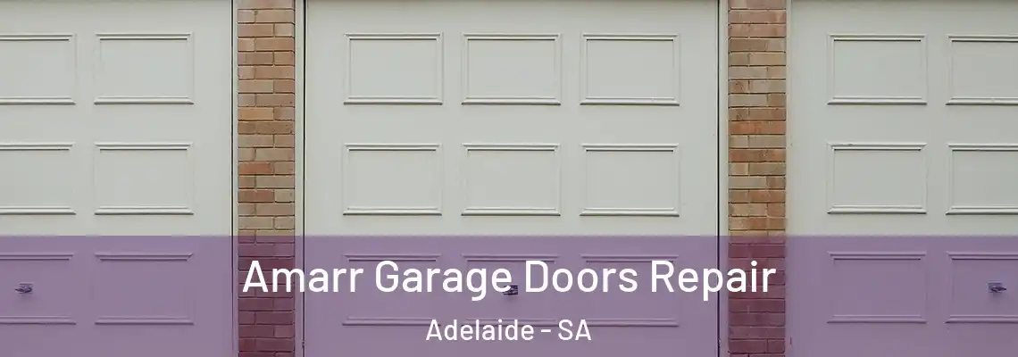  Amarr Garage Doors Repair Adelaide - SA