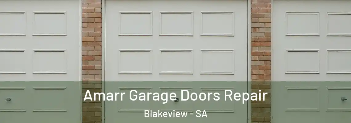 Amarr Garage Doors Repair Blakeview - SA