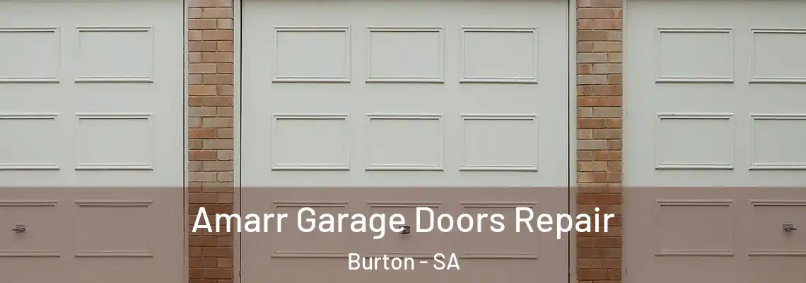  Amarr Garage Doors Repair Burton - SA
