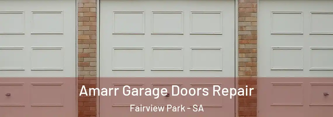  Amarr Garage Doors Repair Fairview Park - SA