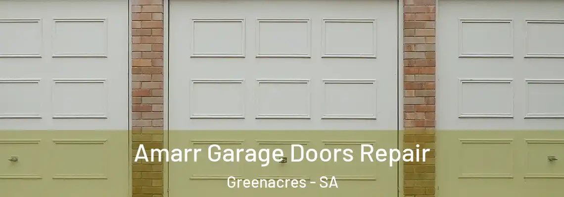 Amarr Garage Doors Repair Greenacres - SA