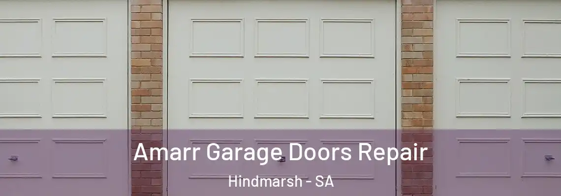 Amarr Garage Doors Repair Hindmarsh - SA