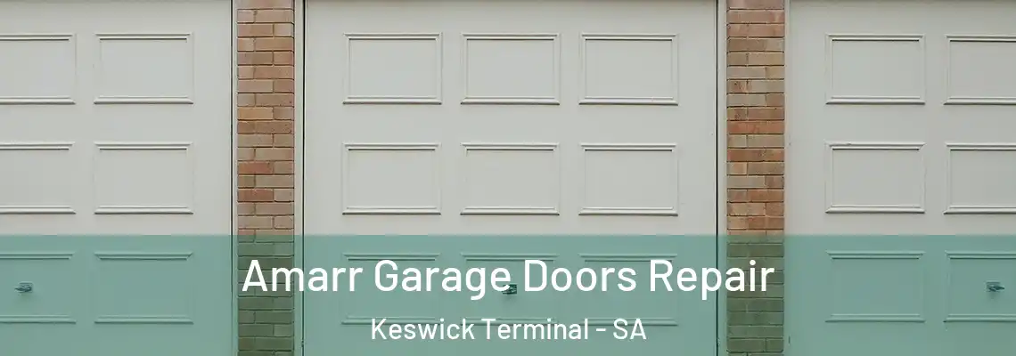  Amarr Garage Doors Repair Keswick Terminal - SA