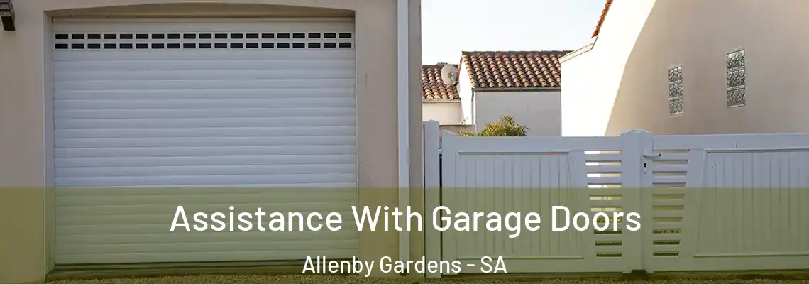Assistance With Garage Doors Allenby Gardens - SA