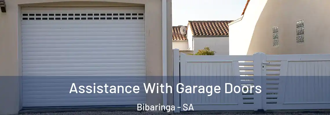  Assistance With Garage Doors Bibaringa - SA