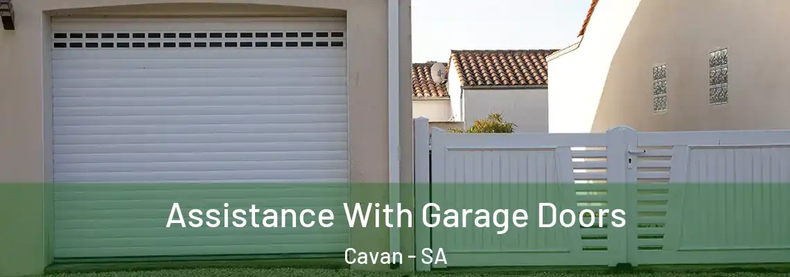 Assistance With Garage Doors Cavan - SA