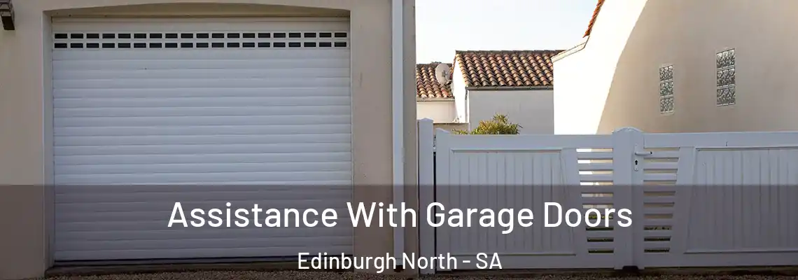  Assistance With Garage Doors Edinburgh North - SA