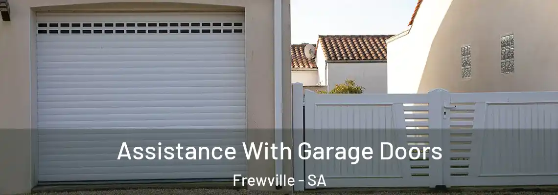  Assistance With Garage Doors Frewville - SA