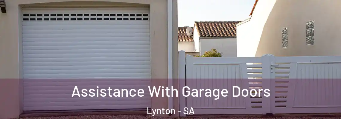 Assistance With Garage Doors Lynton - SA