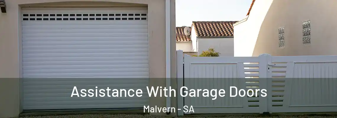  Assistance With Garage Doors Malvern - SA