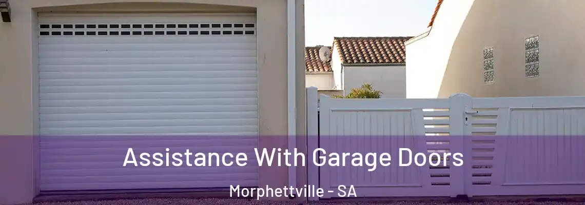 Assistance With Garage Doors Morphettville - SA