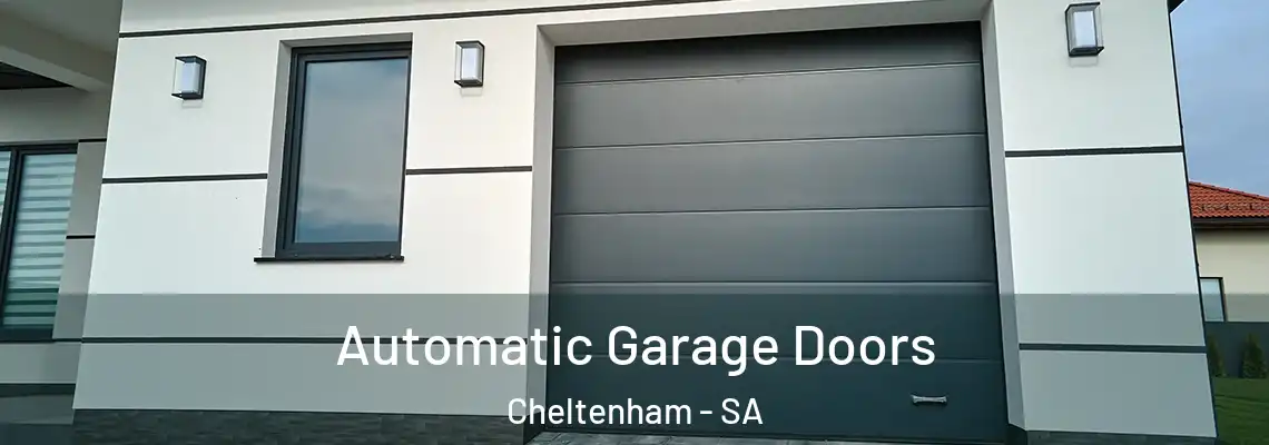 Automatic Garage Doors Cheltenham - SA