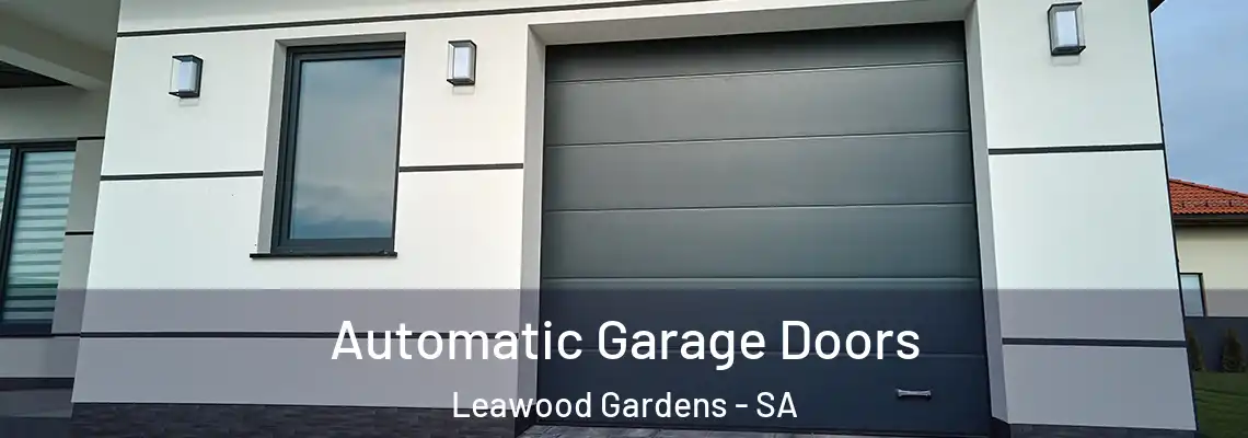 Automatic Garage Doors Leawood Gardens - SA