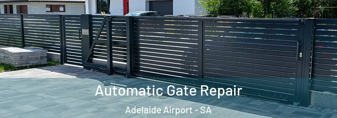 Automatic Gate Repair Adelaide Airport - SA