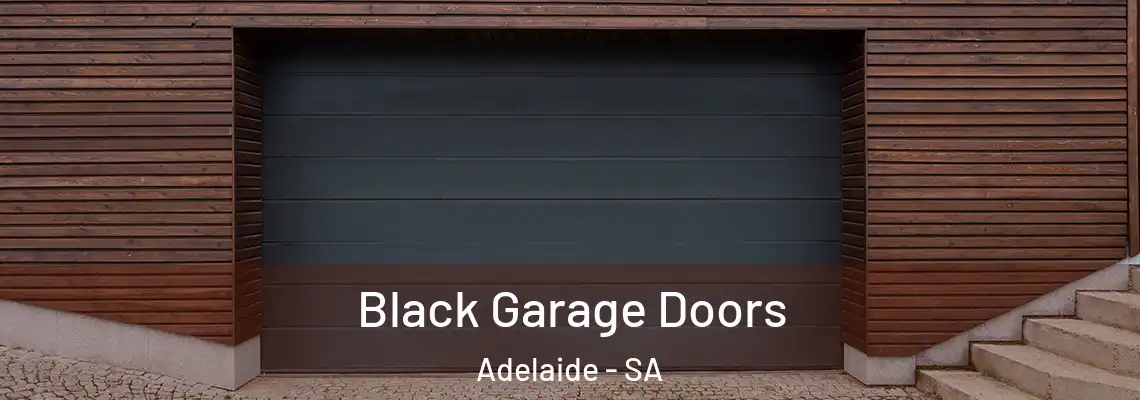  Black Garage Doors Adelaide - SA