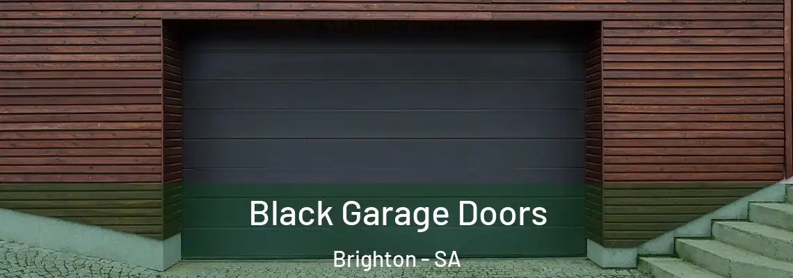  Black Garage Doors Brighton - SA
