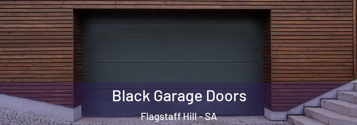  Black Garage Doors Flagstaff Hill - SA