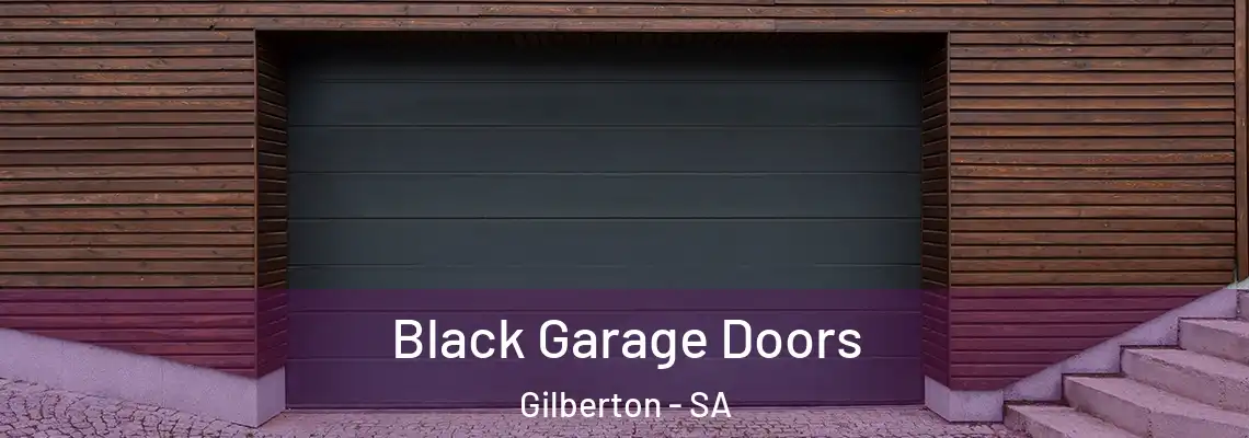  Black Garage Doors Gilberton - SA