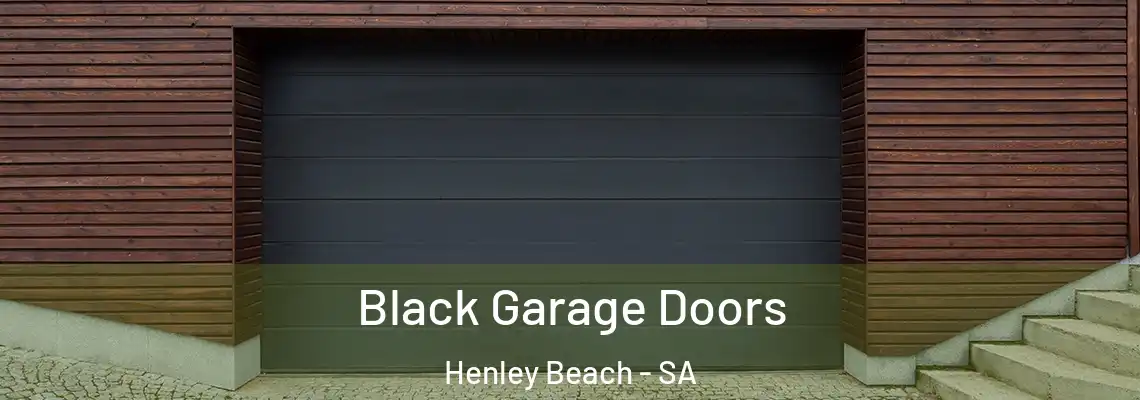 Black Garage Doors Henley Beach - SA