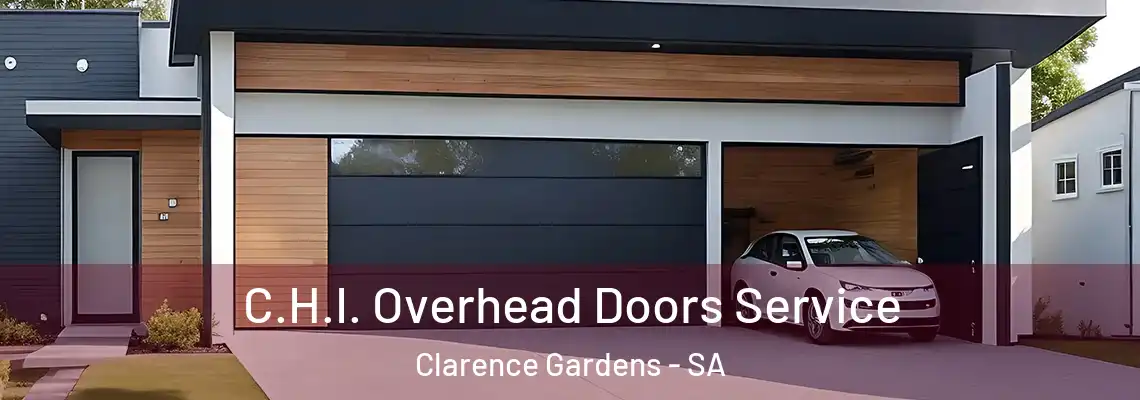C.H.I. Overhead Doors Service Clarence Gardens - SA