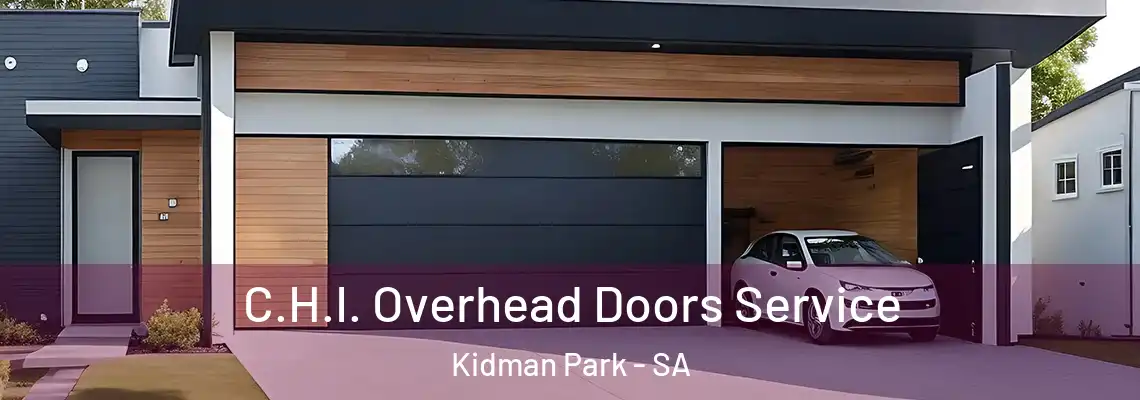  C.H.I. Overhead Doors Service Kidman Park - SA