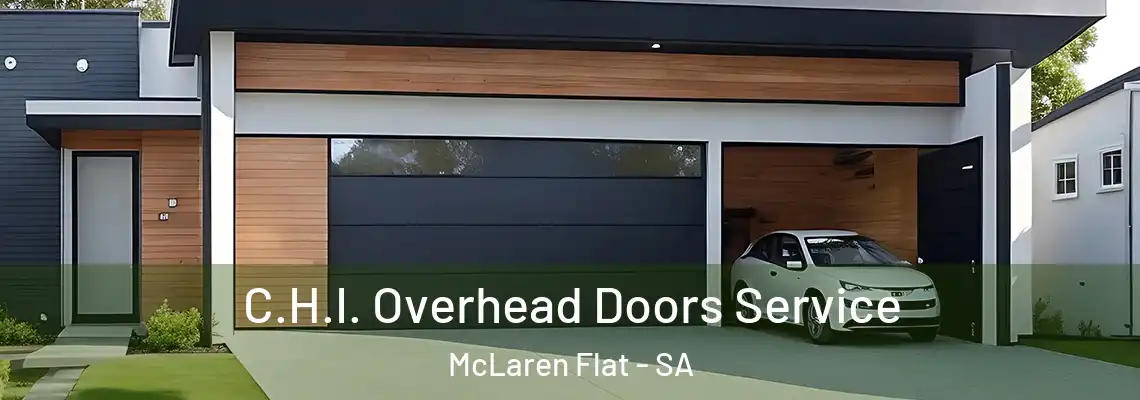 C.H.I. Overhead Doors Service McLaren Flat - SA