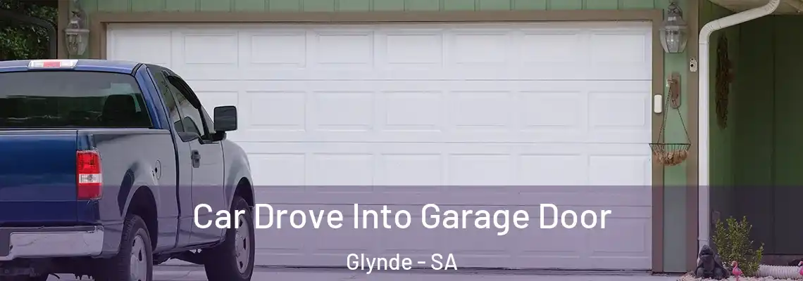 Car Drove Into Garage Door Glynde - SA