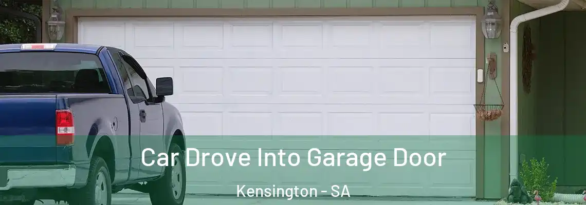Car Drove Into Garage Door Kensington - SA