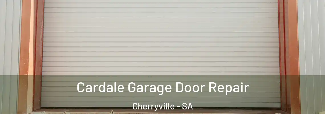  Cardale Garage Door Repair Cherryville - SA