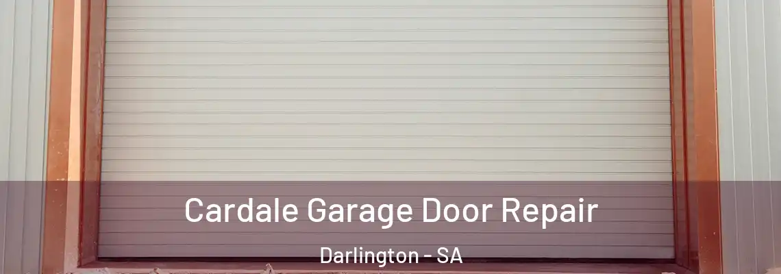  Cardale Garage Door Repair Darlington - SA