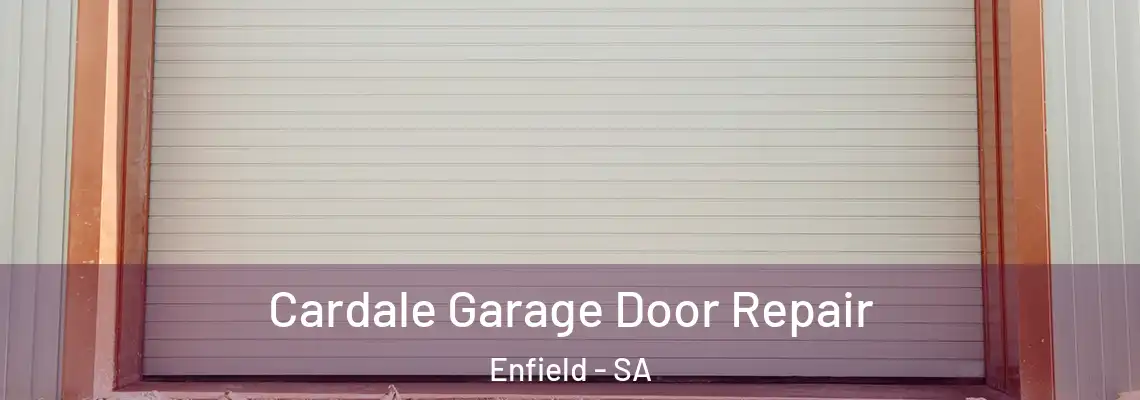  Cardale Garage Door Repair Enfield - SA
