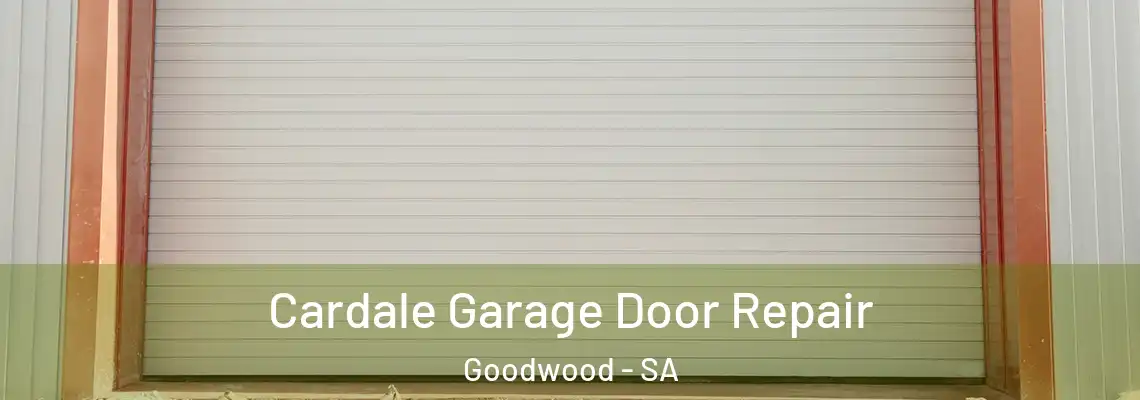  Cardale Garage Door Repair Goodwood - SA