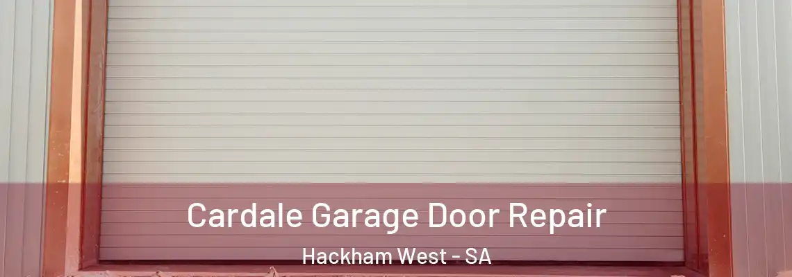 Cardale Garage Door Repair Hackham West - SA