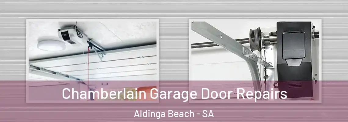 Chamberlain Garage Door Repairs Aldinga Beach - SA