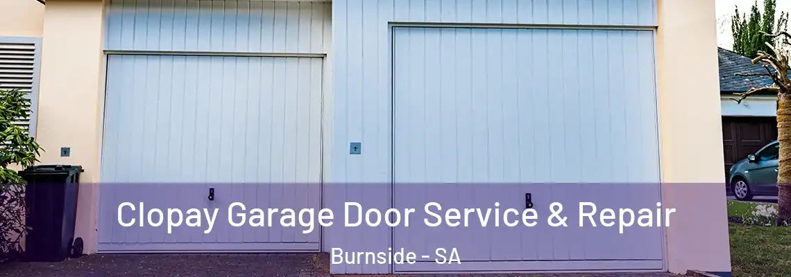 Clopay Garage Door Service & Repair Burnside - SA