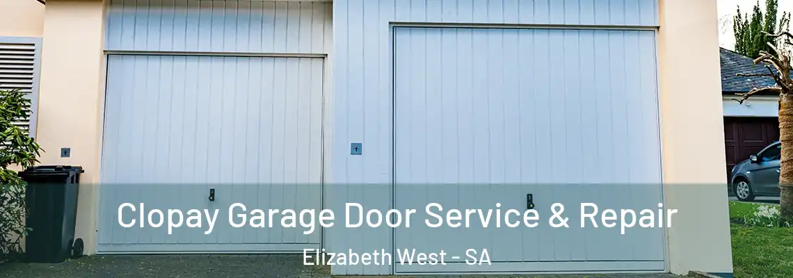 Clopay Garage Door Service & Repair Elizabeth West - SA