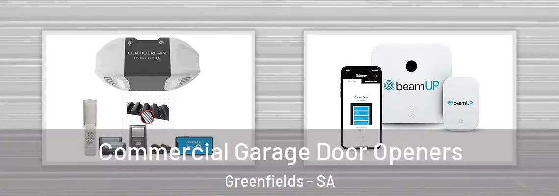 Commercial Garage Door Openers Greenfields - SA