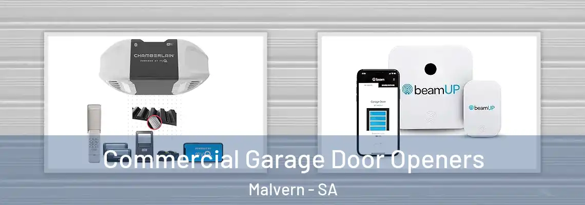 Commercial Garage Door Openers Malvern - SA