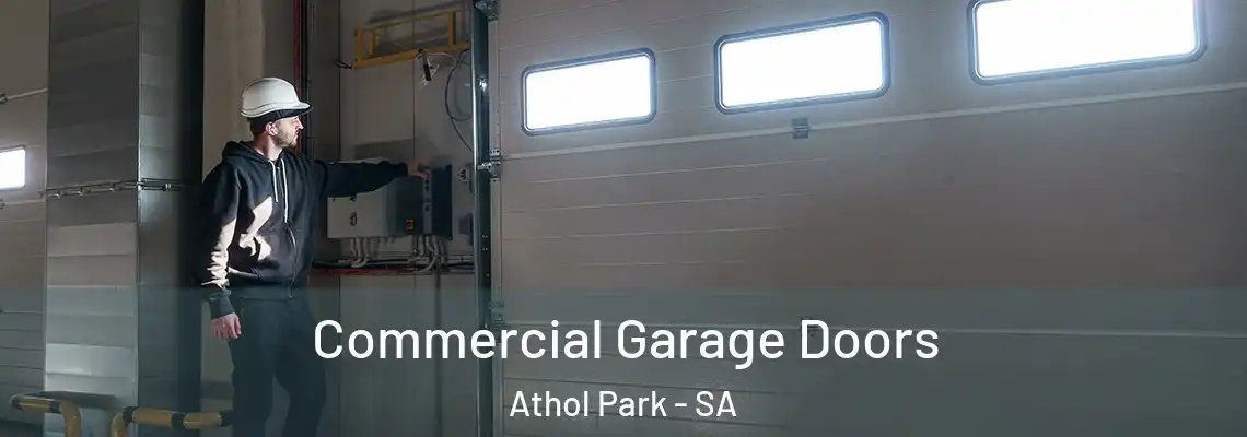 Commercial Garage Doors Athol Park - SA